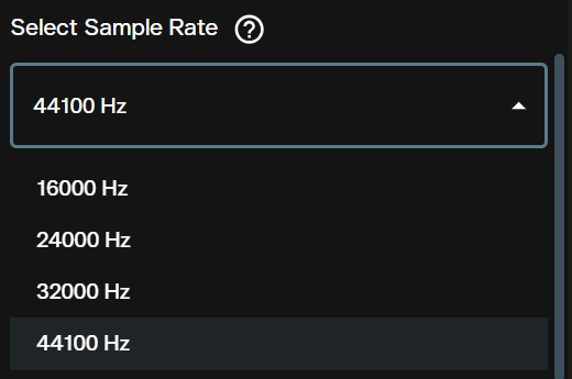 Select Sample Rate dropdown showing 16000, 24000, 32000 and 44100 Hz options